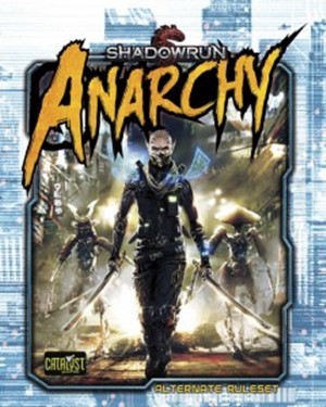 Shadowrun RPG: 5th Edition Anarchy