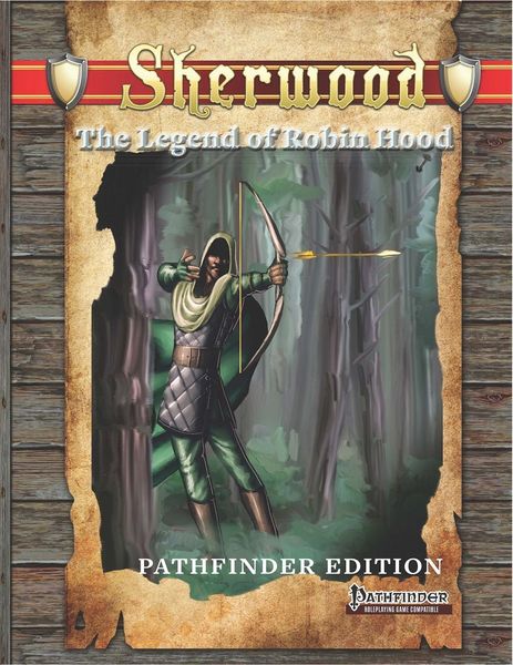 Sherwood: The Legend of Robin Hood (Pathfinder)