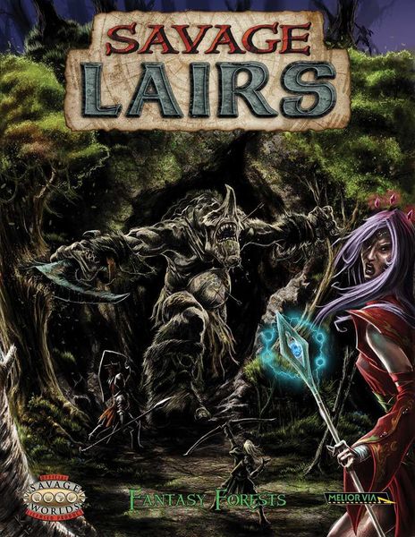 Savage Lairs: Fantasy Forests