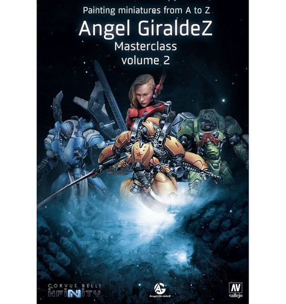 Painting Miniatures From A To Z Angel Giraldez Masterclass Volume 2
