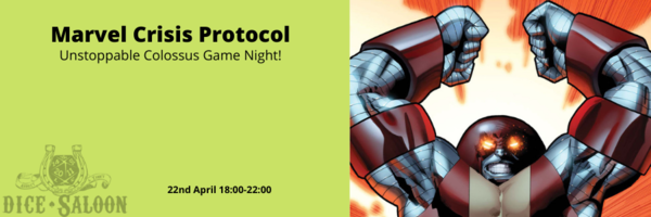 Marvel Crisis Protocol Unstoppable Colossus Game Night! Ticket