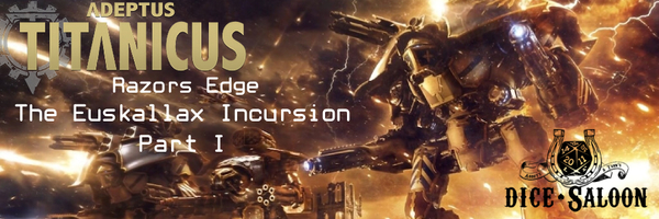 Adeptus Titanicus: The Euskallax Incursion - Part I Ticket